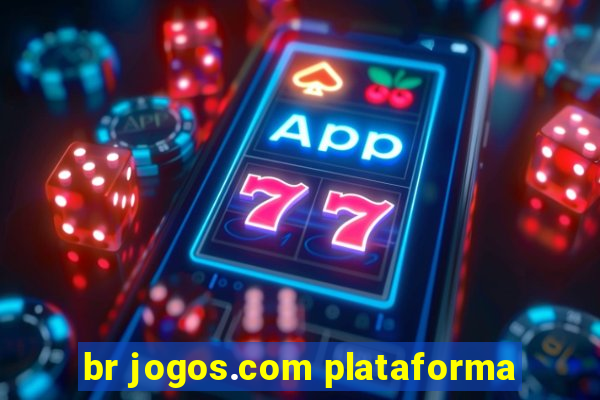 br jogos.com plataforma